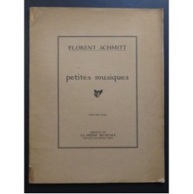 SCHMITT Florent Petites Musiques Piano ca1920