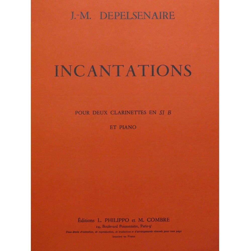 DEPELSENAIRE Jean-Marie Incantations Piano 2 Clarinettes 1968