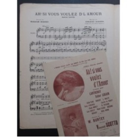 SCOTTO Vincent Ah ! si vous voulez d'l'amour Chant Piano 1907