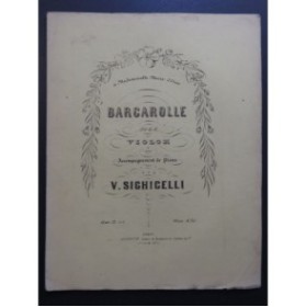 SIGHICELLI Vincenzo Barcarolle Op 21 No 2 Violon Piano ca1860