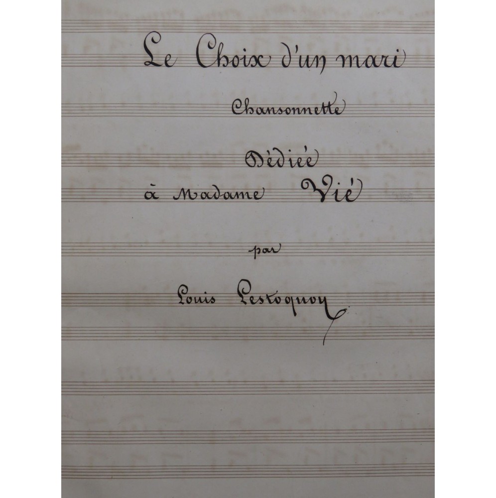 LESTOQUOY Louis Le Choix d'un Mari Manuscrit Chant Piano XIXe