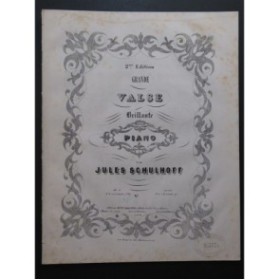 SCHULHOFF Jules Grande Valse Brillante Piano 1851