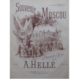 HELLÉ A. Souvenir de Moscou Piano 1891
