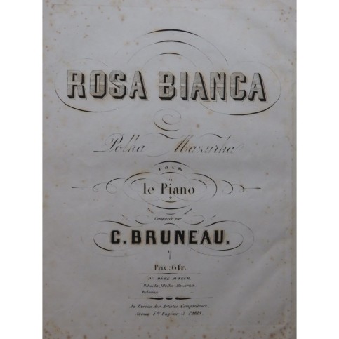 BRUNEAU C. Rosa Bianca Piano XIXe siècle
