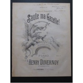 DUVERNOY Henry Saute ma Gazelle Dédicace Piano XIXe