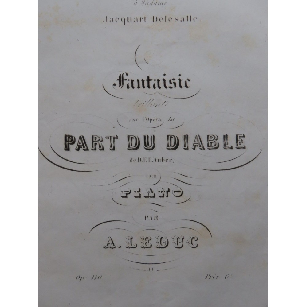 LEDUC Alphonse Fantaisie La Part du Diable Auber op 110 Piano ca1846