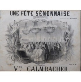 CALMBACHER Victor Une fête Sénonnaise Piano ca1850