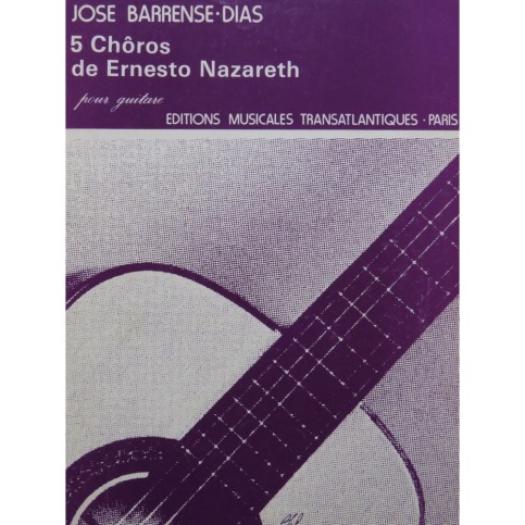 BARRENSE DIAS José 5 Chôros de Ernesto Nazareth Guitare 1968