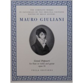 GIULIANI Mauro Grand Pot-Pourri op 53 Flûte ou Violon Guitare