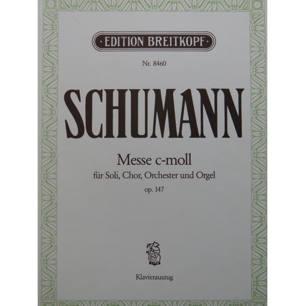 SCHUMANN Robert Messe C moll Chant Piano 1984