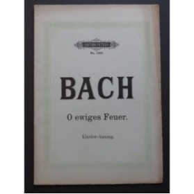 BACH J. S. Cantate O Ewiges Feuer Piano Chant