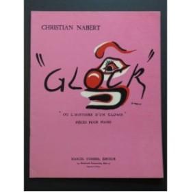 NABERT Christian Glock ou l'Histoire d'un Clown Pièces Piano 1964