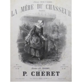 CHERET P. La mère du chasseur Chant Piano ca1850