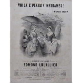 LHUILLIER Edmond Voila L'Plaisir Mesdames ! Chant Piano ca1840