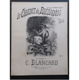BLANCARD C. Le Chant du Rossignol Piano 1878
