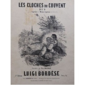 BORDÈSE Luigi Les cloches du couvent Chant Piano XIXe siècle