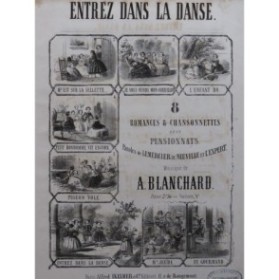 BLANCHARD A. Entrez dans la danse Chant Piano 1859