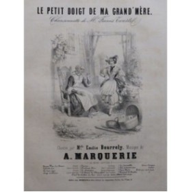 MARQUERIE A. Le petit doigt de ma grand mère Chant Piano ca1840