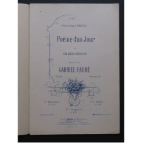 FAURÉ Gabriel Poème d'un jour op 21 Chant Piano 1925