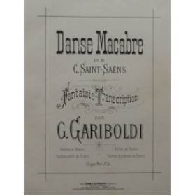 GARIBOLDI Giuseppe Danse Macabre C. Saint-Saëns Piano Flûte 1878