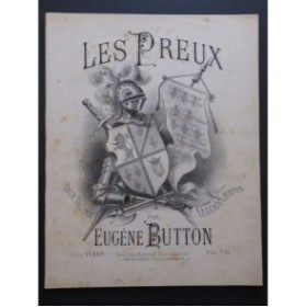 BUTTON Eugène Les Preux Piano XIXe