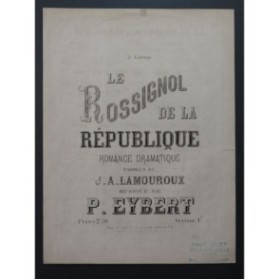 EYBERT P. Le Rossignol de la République Chant Piano ca1870
