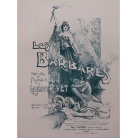 RIVET Gustave Les Barbares Chant Piano 1915