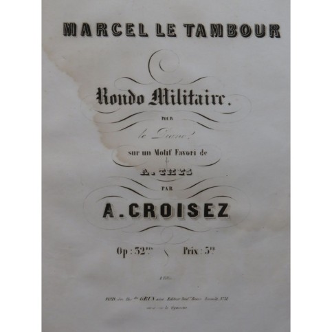 CROISEZ Alexandre Marcel le Tambour A. Thys Piano ca1847