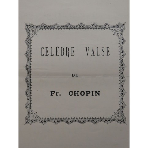 CHOPIN Frédéric Célèbre Valse Op. 18 Piano ca1900