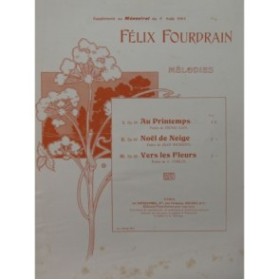 FOURDRAIN Félix Vers les Fleurs Chant Piano 1904
