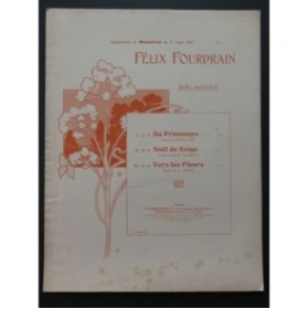 FOURDRAIN Félix Vers les Fleurs Chant Piano 1904