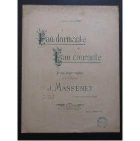 MASSENET Jules Eau Dormante Piano 1896