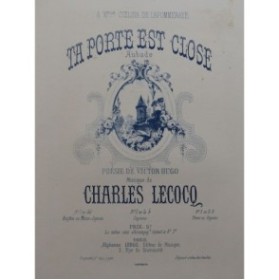 LECOCQ Charles Ta porte est close Chant Piano 1877