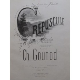 GOUNOD Charles Crépuscule Chant Piano ca1866