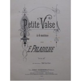 PALADILHE E. Petite Valse Piano 4 mains 1885