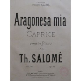 SALOMÉ Théodore Aragonesa mia Piano ca1880