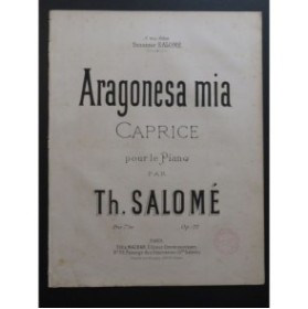 SALOMÉ Théodore Aragonesa mia Piano ca1880