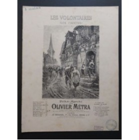 MÉTRA Olivier Les Volontaires Polka Marche Piano 4 mains ca1900