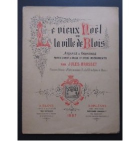 BROSSET Jules Le Vieux Noël de la ville de Blois Chant Orgue 1887