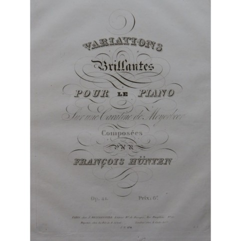 HÜNTEN François Variations Brillantes Op 41 Piano ca1830