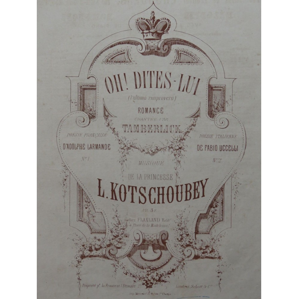 KOTSCHOUBEY L. Oh ! Dites-Lui Chant Piano ca1870
