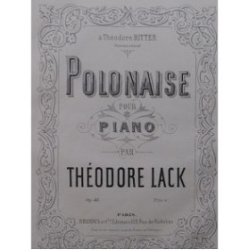 LACK Théodore Polonaise Piano ca1880