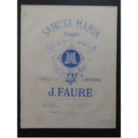 FAURE J. Sancta Maria Chant Piano ca1866