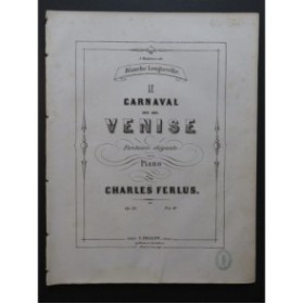 FERLUS Charles Le Carnaval de Venise Piano ca1860