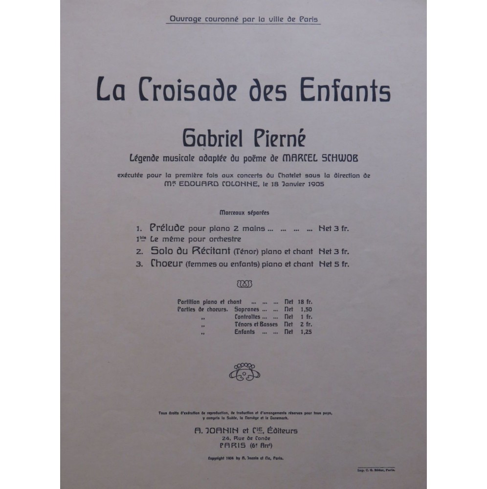 PIERNÉ Gabriel La Croisade des Enfants 2e Partie Chant Piano 1905