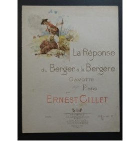GILLET Ernest La Réponse du Berger à la Bergère Piano 1898 Piano 1898