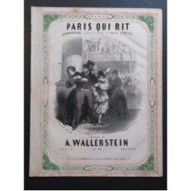 WALLERSTEIN A. Paris qui rit Piano ca1850