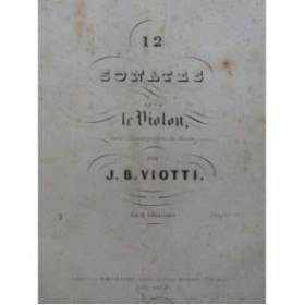 VIOTTI J. B. 6 Sonates 2e Livraison Violon Basse ca1840