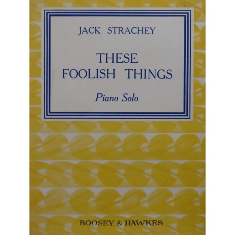 STRACHEY Jack These Foolish Things Piano 1950