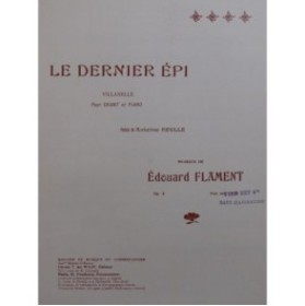 FLAMENT Édouard Le dernier épi Chant Piano